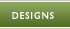 Designs